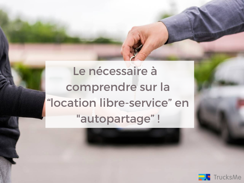 Le nécessaire à comprendre sur la “location libre-service” en "autopartage”